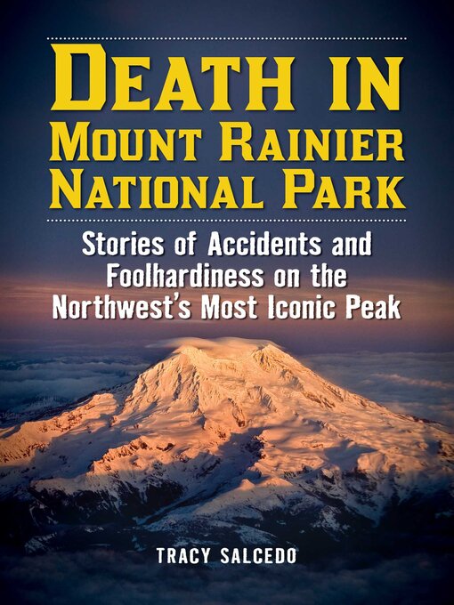 Title details for Death in Mount Rainier National Park by Tracy Salcedo - Available